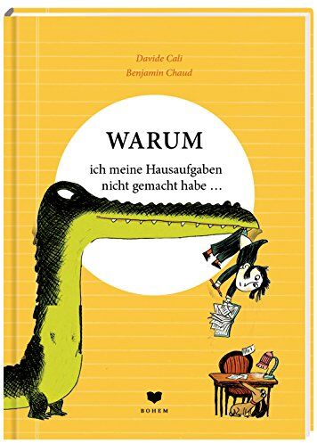 Davide Cali - WARUM ich meine Hausaufgaben nicht gemacht habe ... - Preis vom 30.09.2026 09:01:18 h