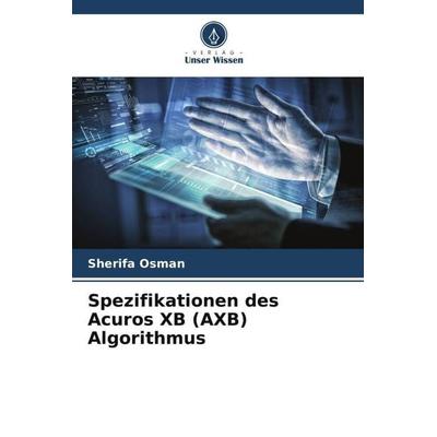 Spezifikationen des Acuros XB (AXB) Algorithmus, Taschenbuch von Sherifa Osman, Verlag Unser Wissen, 978-620-5-22271-3