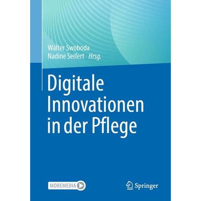 Digitale Innovationen in der Pflege, Taschenbuch von , Springer Berlin, 978-3-662-67913-5