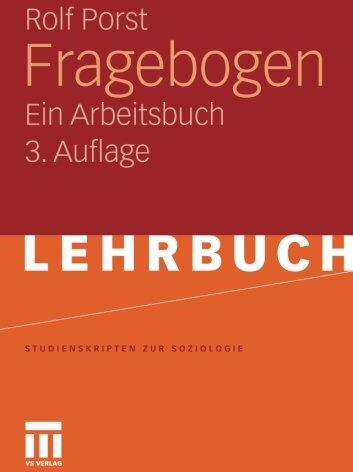 Rolf Porst - Fragebogen: Ein Arbeitsbuch (Studienskripten zur Soziologie) - Preis vom 09.10.2026 07:28:09 h
