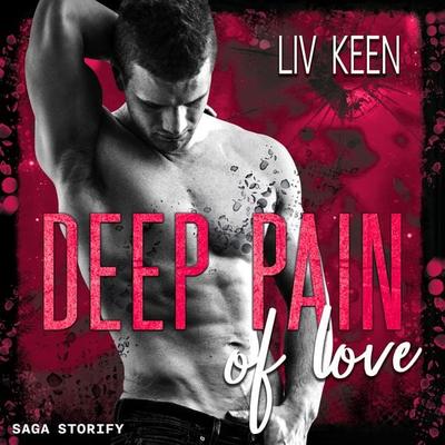 Deep Pain of Love - Liv Keen, Audio, 9788728487037