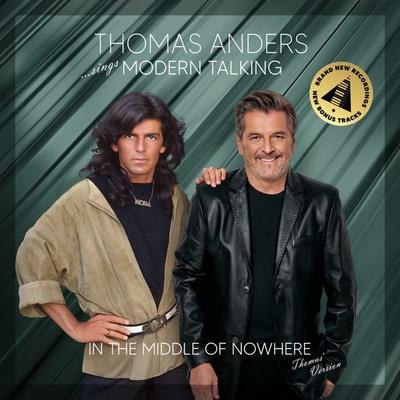 sings Modern Talking: In the Middle of Nowhere - Thomas Anders, CD