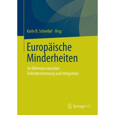 Europäische Minderheiten, Taschenbuch von , Springer Fachmedien Wiesbaden GmbH, 978-3-658-04713-9