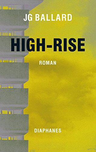 Ballard, J. G. - High-Rise: Roman (diaphanes Broschur) - Preis vom 30.09.2026 09:01:18 h