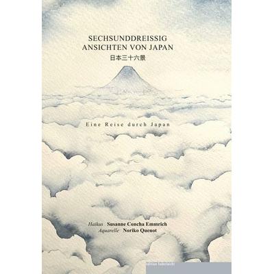Sechsunddreissig Ansichten von Japan, Gebundene Ausgabe von Susanne Concha Emmrich, Edition federleicht, 978-3-946112-95-2