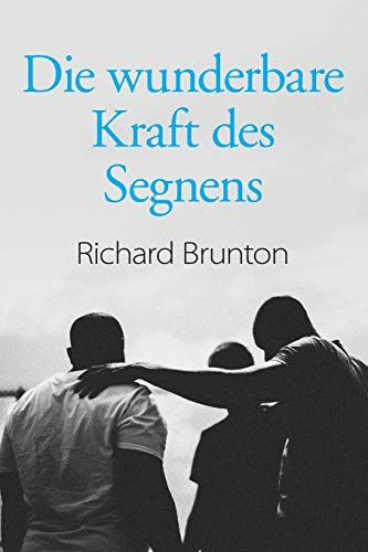 Richard Brunton - Die wunderbare Kraft des Segnens: Sie können Ihre Welt verändern - Preis vom 09.10.2026 07:28:09 h