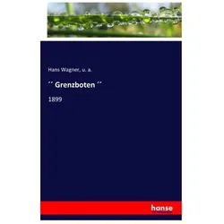 " Grenzboten ", Fachbücher von Hans Wagner