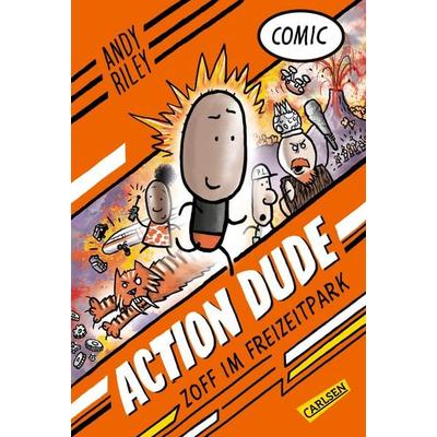 Action Dude 1: Zoff im Freizeitpark, Gebundene Ausgabe von Andy Riley, Carlsen, 978-3-551-55976-0