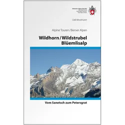 Wildhorn/Wildstrubel/Blüemlisalp, Reisebücher von Ueli Mosimann