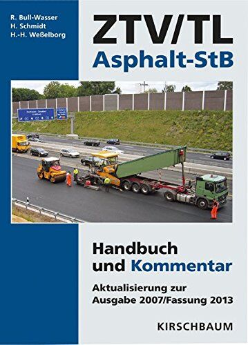 Rudi Bull-Wasser - Ergänzungsband ZTV/TL Asphalt-StB: Aktualisierung zur Ausgabe 2007/Fassung 2013 - Preis vom 13.10.2026 19:28:25 h