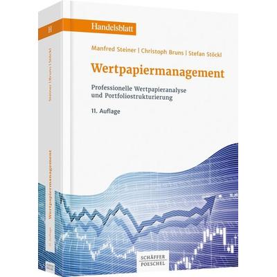 Wertpapiermanagement, Gebundene Ausgabe von Manfred Steiner,Christoph Bruns,Stefan Stöckl, Schäffer-Poeschel, 978-3-7910-3476-8