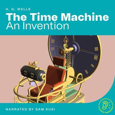The Time Machine - H.G. Wells, Audio, 9783991748649