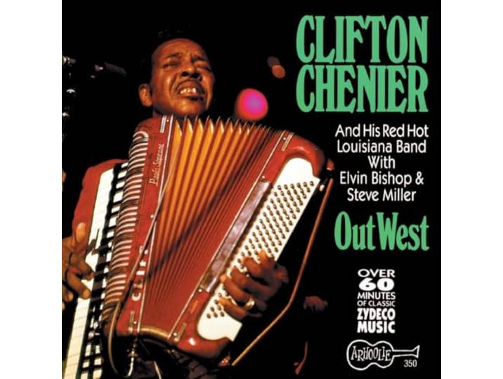 Clifton Chenier - Out West