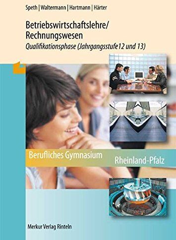 Hermann Speth - Betriebswirtschaftslehre/Rechnungswesen, Band 2: Qualifikationsphase (Klasse 12 und 13) - Preis vom 11.10.2026 15:43:13 h