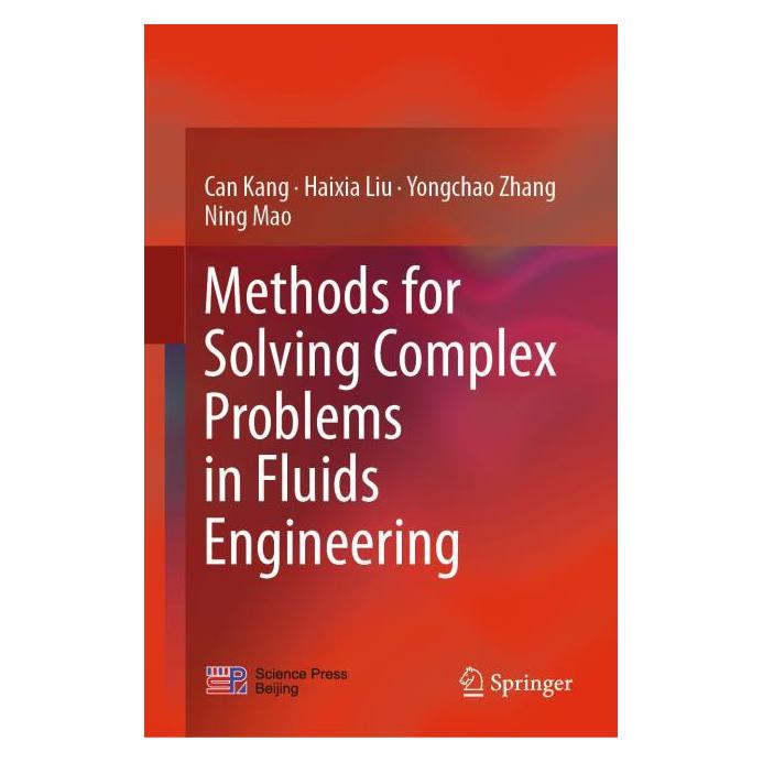 Springer Methods for Solving Complex Problems in Fluids Engineering (Englisch, Hardcover, Can Kang, Haixia Liu, Ning Mao, Yongchao Zhang) (71873708)