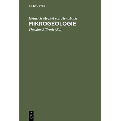 Mikrogeologie, Gebundene Ausgabe von Heinrich Meckel Hemsbach, De Gruyter, 978-3-11-125824-9