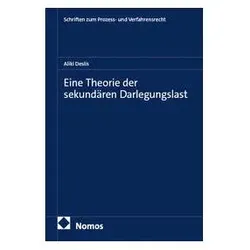 Eine Theorie der sekundären Darlegungslast, Fachbücher von Aliki Deslis