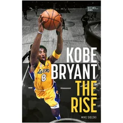Kobe Bryant: The Rise, Ratgeber von Mike Sielski