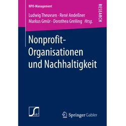 Nonprofit-Organisationen und Nachhaltigkeit, Fachbücher von Dorothea Greiling, Markus Gmür, René Andessner, Ludwig Theuvsen