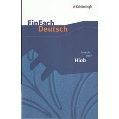 Hiob. Gymnasiale Oberstufe. EinFach Deutsch Textausgaben, Taschenbuch von Melanie Prenting, Schöningh Verlag in Westermann Bildungsmedien