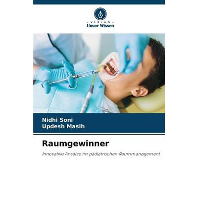 Raumgewinner, Taschenbuch von Nidhi Soni,Updesh Masih, Verlag Unser Wissen, 978-620-2-43557-4