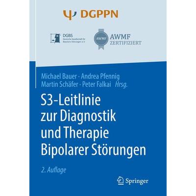 S3-Leitlinie zur Diagnostik und Therapie Bipolarer Störungen, Taschenbuch von , Springer Berlin, 978-3-662-61152-4