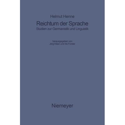 Reichtum der Sprache, Gebundene Ausgabe von Helmut Henne, De Gruyter, 978-3-484-73065-6
