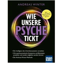 Wie unsere Psyche tickt, Ratgeber von Andreas Winter