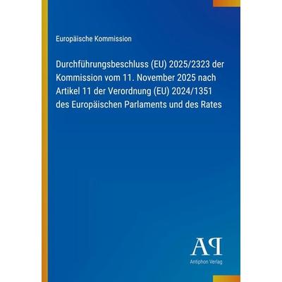 Durchführungsbeschluss (EU) 2025/2323 der Kommission vom 11. November 2025 nach Artikel 11 der Verordnung (EU) 2024/1351 des Europäischen Parlaments