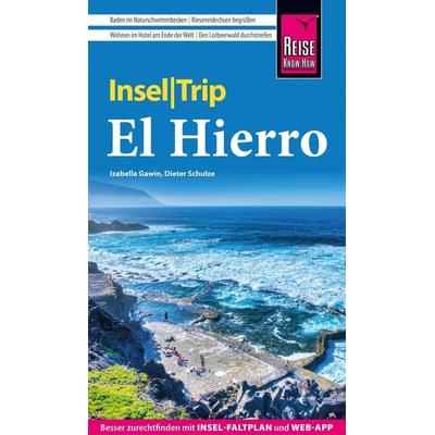 Reise Know-How InselTrip El Hierro, Taschenbuch von Izabella Gawin,Dieter Schulze, Reise Know-How Verlag Peter Rump GmbH, 978-3-8317-8164-5
