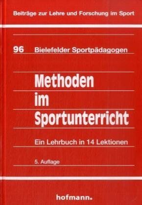 Bielefelder Sportpädagogen. - Methoden im Sportunterricht: Ein Lehrbuch in 14 Lektionen - Preis vom 17.10.2026 19:25:27 h