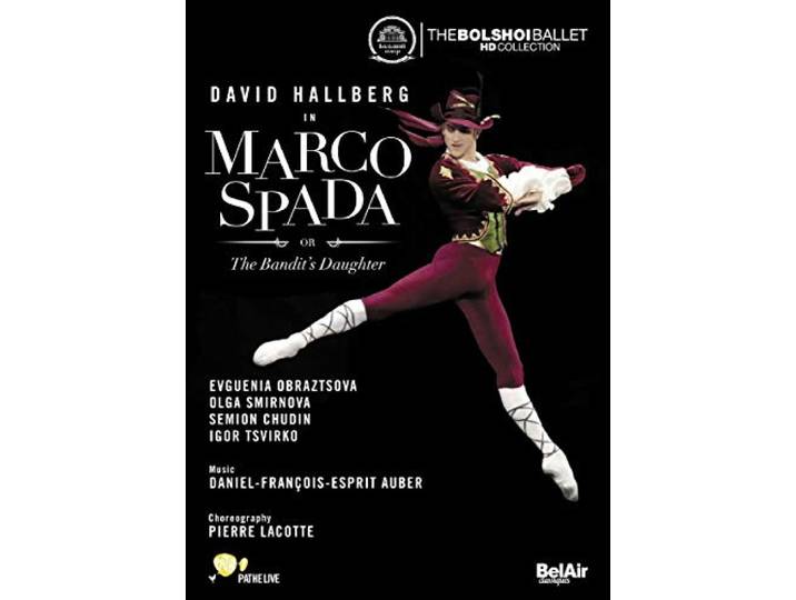 Bolshoi Theatre - Marco Spada - The Bandit's Daughter