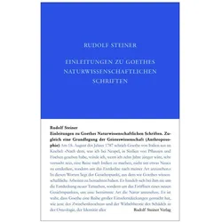 Einleitungen zu Goethes Naturwissenschaftlichen Schriften, Sachbücher von Rudolf Steiner