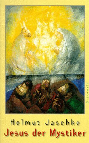 Helmut Jaschke - Jesus, der Mystiker - Preis vom 11.10.2026 03:10:56 h