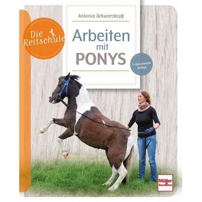Arbeiten mit Ponys, Taschenbuch von Antonia Schwarzkopf, Müller Rüschlikon, 978-3-275-02323-3