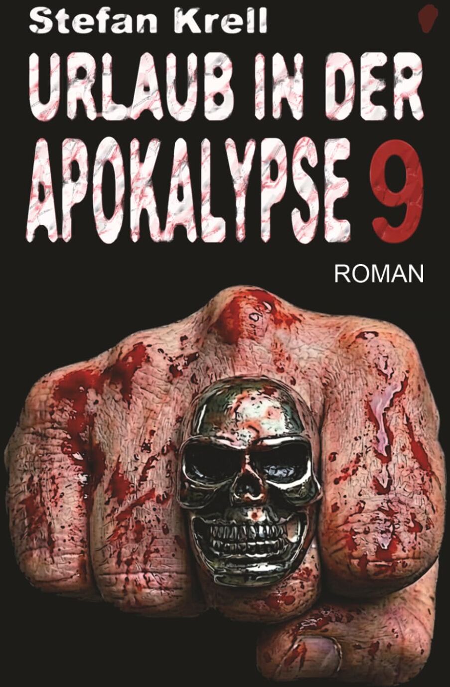 Stefan Krell - Urlaub in der Apokalypse 9: Endzeitthriller - Preis vom 17.10.2026 19:25:27 h