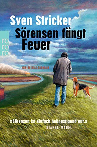 Sven Stricker - Sörensen fängt Feuer (Sörensen ermittelt, Band 2) - Preis vom 10.10.2026 11:48:34 h