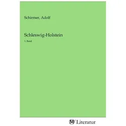 Schleswig-Holstein, Belletristik von Adolf Schirmer