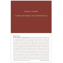 Antike Mysterien und Christentum, Sachbücher von Rudolf Steiner