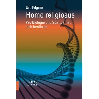 Homo religiosus, Taschenbuch von Urs Pilgrim, Theologischer Verlag Zürich, 978-3-290-20269-9