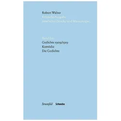 Gedichte (1909/1919), Die Gedichte, Komödie, Belletristik von Robert Walser