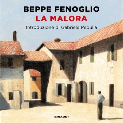 La malora - Beppe Fenoglio, Audio, 9788858491096