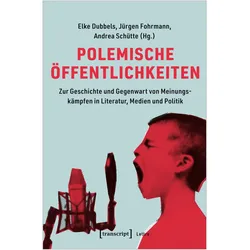 Polemische Öffentlichkeiten, Fachbücher von Elke Fohrmann Dubbels, Giancarlo Corsi, Jürgen Fohrmann