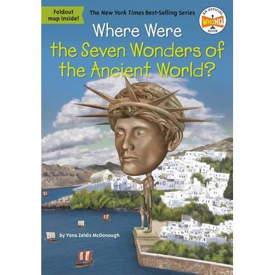 Where Were the Seven Wonders of the Ancient World?, Taschenbuch von Yona Zeldis McDonough,Who Hq, Random House N.Y., 978-0-593-09330-6