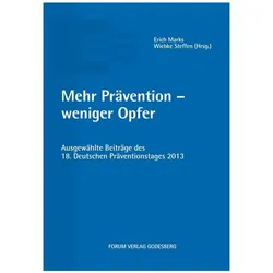 Mehr Prävention - weniger Opfer, Sachbücher von Erich Marks, Wiebke Steffen
