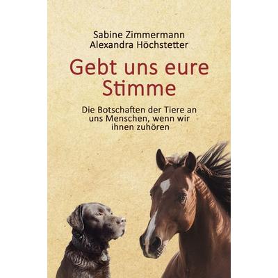Gebt uns eure Stimme, Gebundene Ausgabe von Alexandra Höchstetter,Sabine Zimmermann, NOEL-Verlag, 978-3-96753-259-3