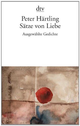 Peter Härtling - Sätze von Liebe: Ausgewählte Gedichte - Preis vom 13.10.2026 19:28:25 h
