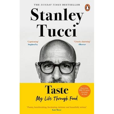 Taste, Taschenbuch von Stanley Tucci, Penguin Books Ltd, 978-0-241-50100-9