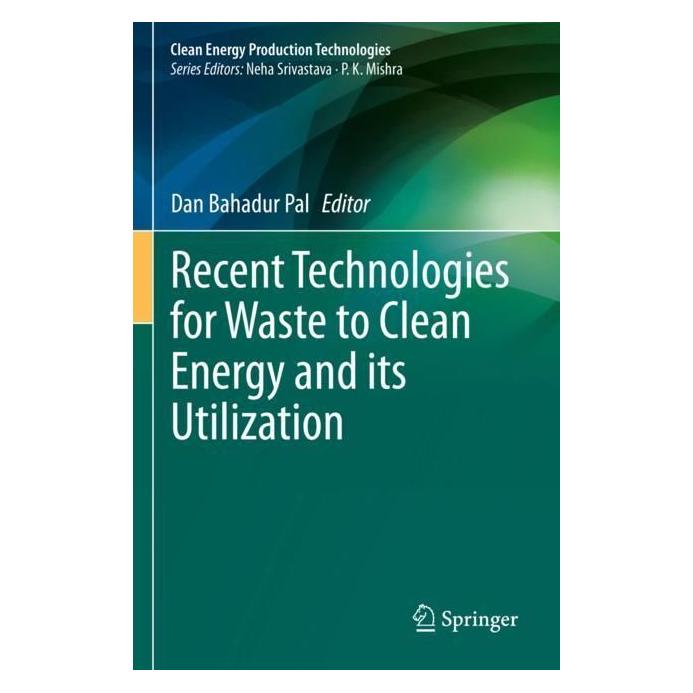 Springer Recent Technologies for Waste to Clean Energy and its Utilization (Englisch, Softcover, Bahadur Pal, Dan, Dan Bahadur Pal) (57046076)