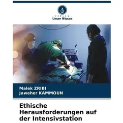 Ethische Herausforderungen auf der Intensivstation, Fachbücher von Malek Zribi, Jaweher Kammoun